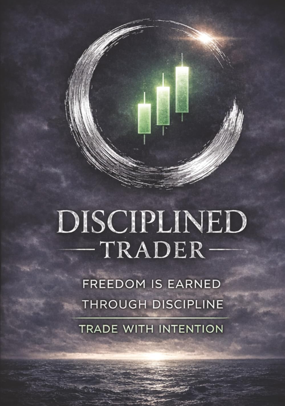DISCIPLINED TRADER: A Trading Journal