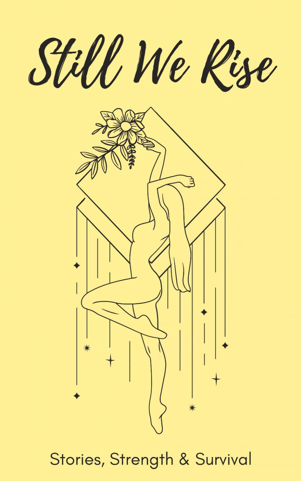 Still we rise: Endometriosis stories of strength and survival