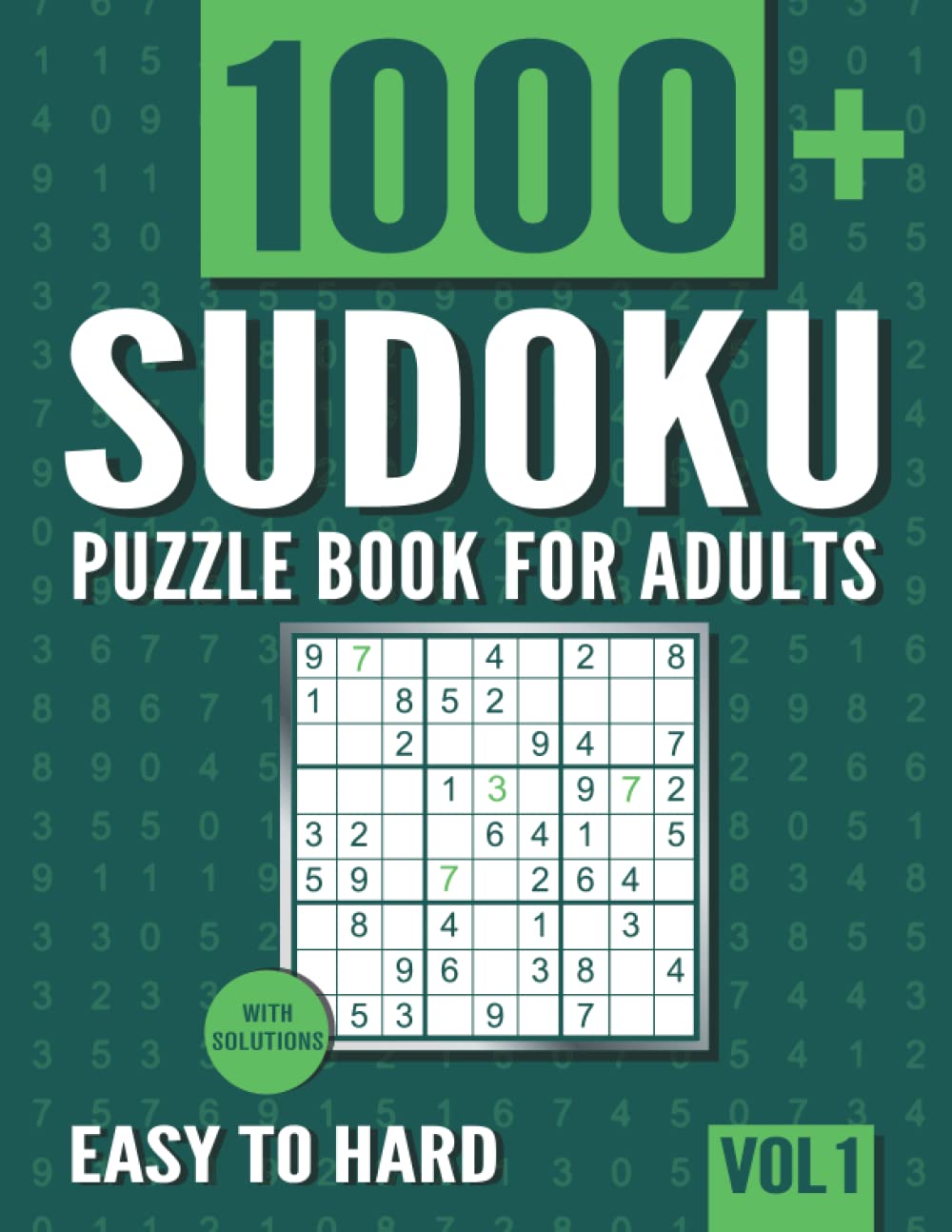 Sudoku Puzzle Book for Adults: 1000+ Easy to Hard Sudoku Puzzles with Solutions - Vol. 1