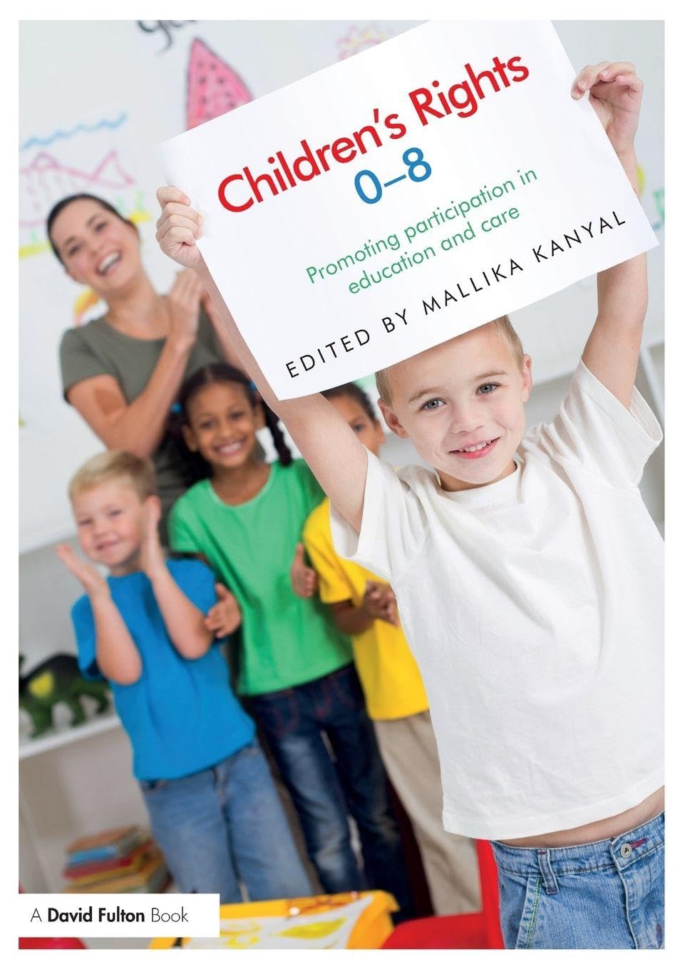 Children's Rights 0-8: Promoting Participation in Education and Care