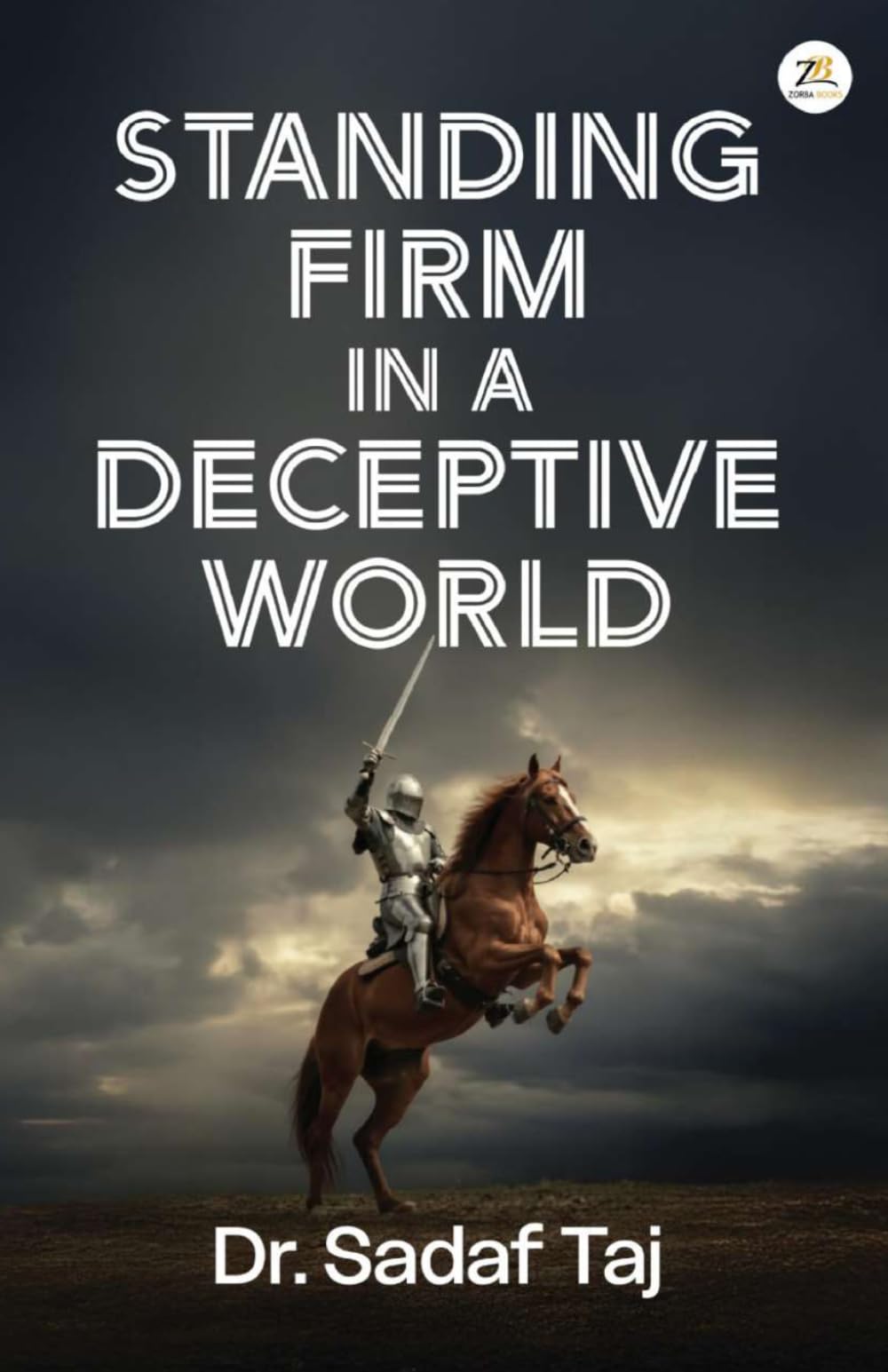 Standing Firm in a Deceptive World