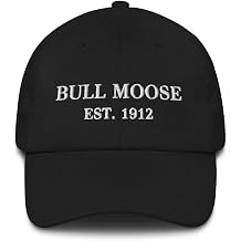 Bull Moose Est. 1912 Hat Embroidered Dad Cap Teddy Roosevelt Political Party