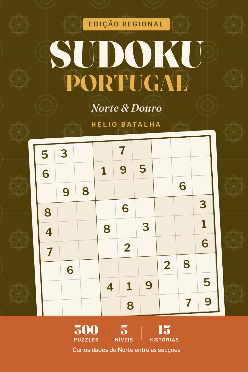 Sudoku Portugal: Large Print Sudoku in Portuguese — Norte & Douro — 300 Puzzles for Adults & Seniors