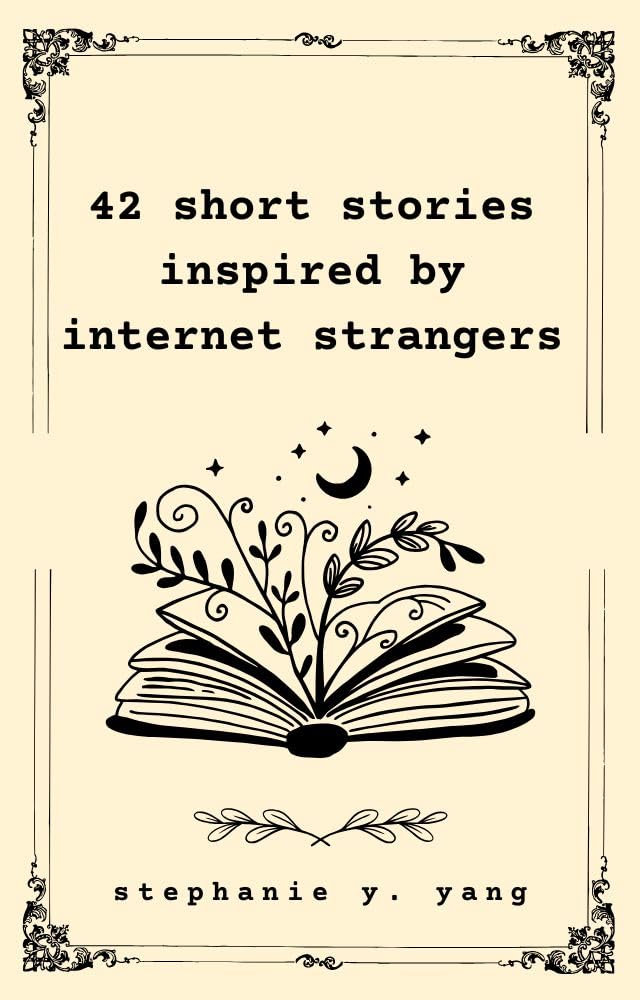 Cover of 42 Short Stories Inspired by Internet Strangers