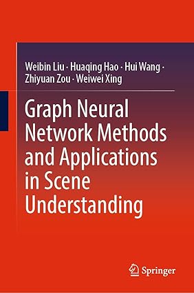 Graph Neural Network Methods and Applications in Scene Understanding-Wow! eBook