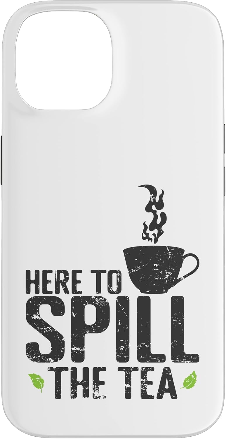 Here to Spill the Tea Case for iPhone 13 image 4