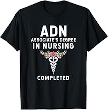 ADN Associate's Degree in Nursing Student Graduate Completed T-Shirt
