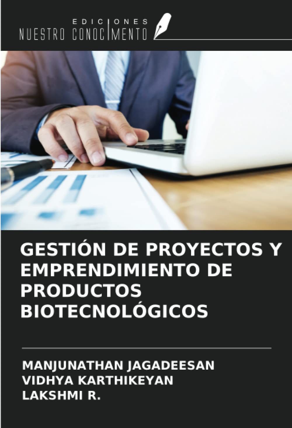 GESTIÓN DE PROYECTOS Y EMPRENDIMIENTO DE PRODUCTOS BIOTECNOLÓGICOS