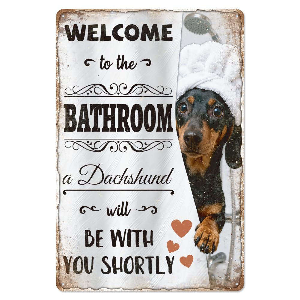 WADORN Funny Dachshund Bathroom Metal Sign, 8x12 Inch Welcome to The Bathroom A Dachshund Will Be With You Shortly Retro Tin Sign Weiner Dog Wall Decor Plaque Gifts for Home Washroom Restroom Toilet