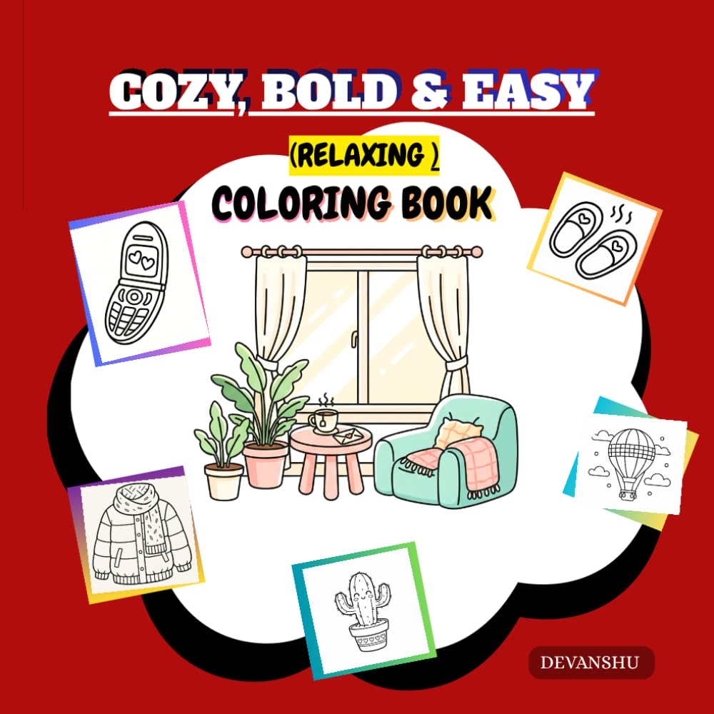 Cozy, Bold & Easy Relaxing Coloring book