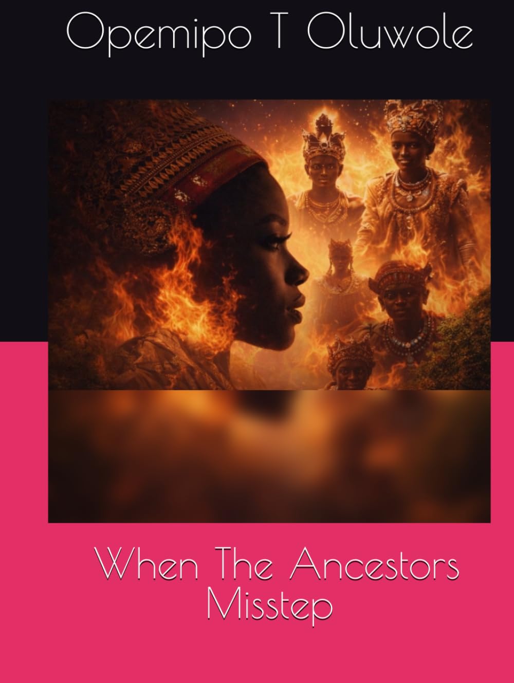 When The Ancestors Misstep (THE BLOODLINE TRILOGY : When the Ancestors Misstep. When the Bloodline Aligns. When the Heirs Awaken.)