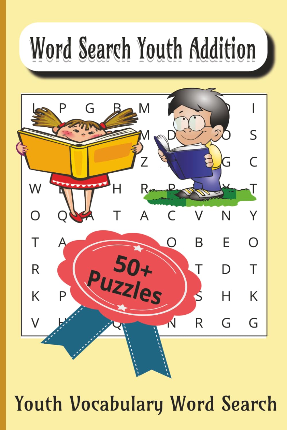 Word Search Youth Addition: This word search book This word search was designed to help your children improve their vocabulary skills and self-confidence, with positive reinforcement and affirmations