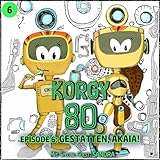 chanteuse sandra maintenant  Gestatten, Akaia!: Korgy 80, 6