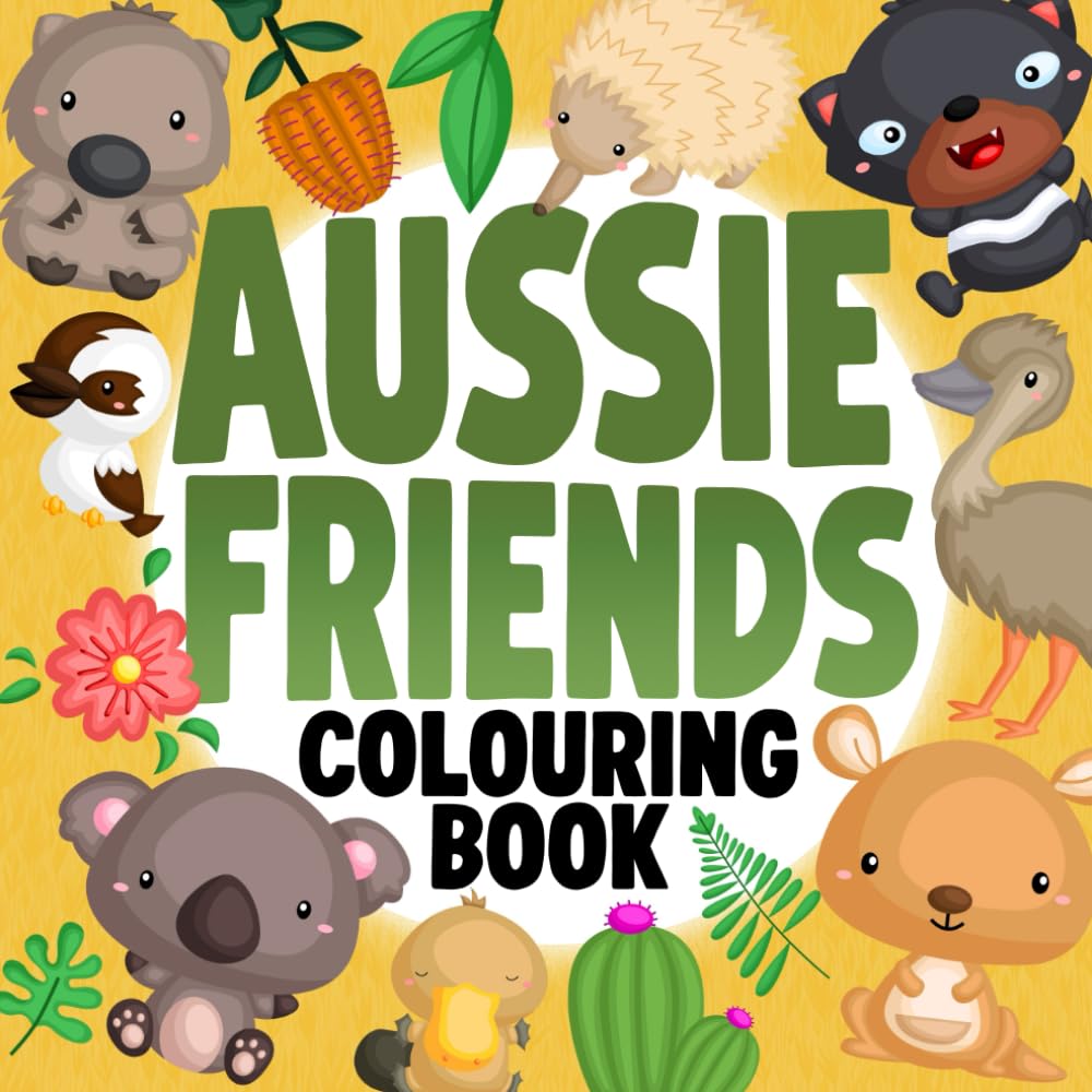 Aussie Friends Colouring Book: Australian Animals Colouring Book For Kids, Australia Coloring Pages For Children
