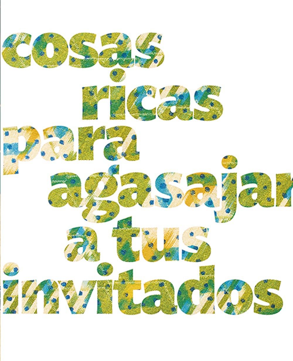 Cosas ricas: Recetas y rituales para compartir con la gente que quieres.(NeoPerson Cook)