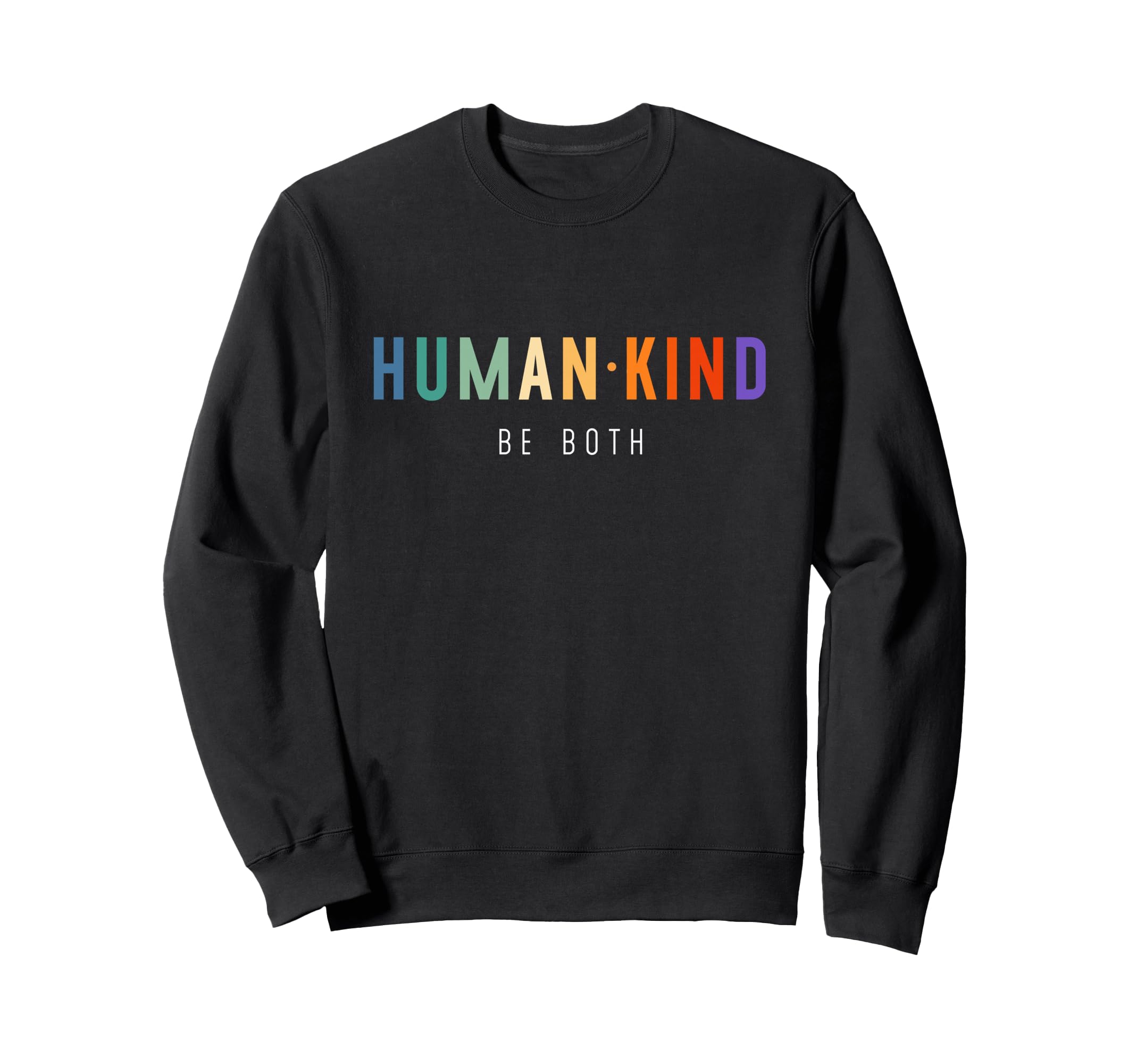 HumanKind Retro 70s Design Human Kind Be Both Cool Sweatshirt
