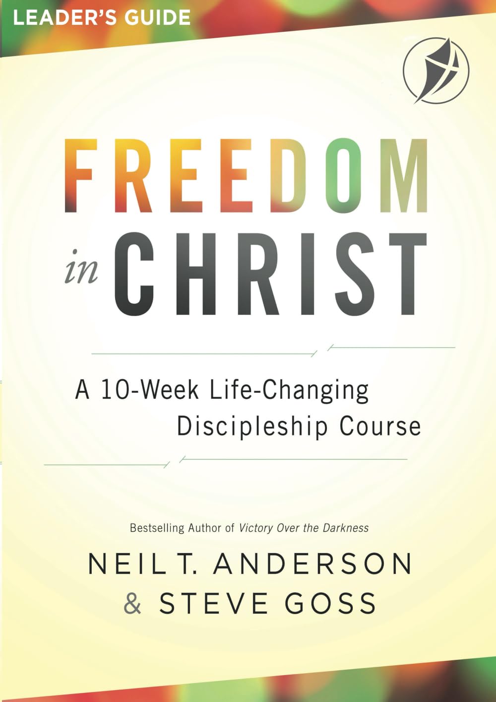 Freedom In Christ Leader's Guide