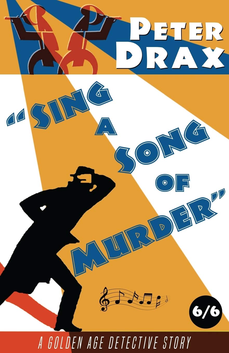Sing a Song of Murder: A Golden Age Mystery: A Golden Age Detective Story