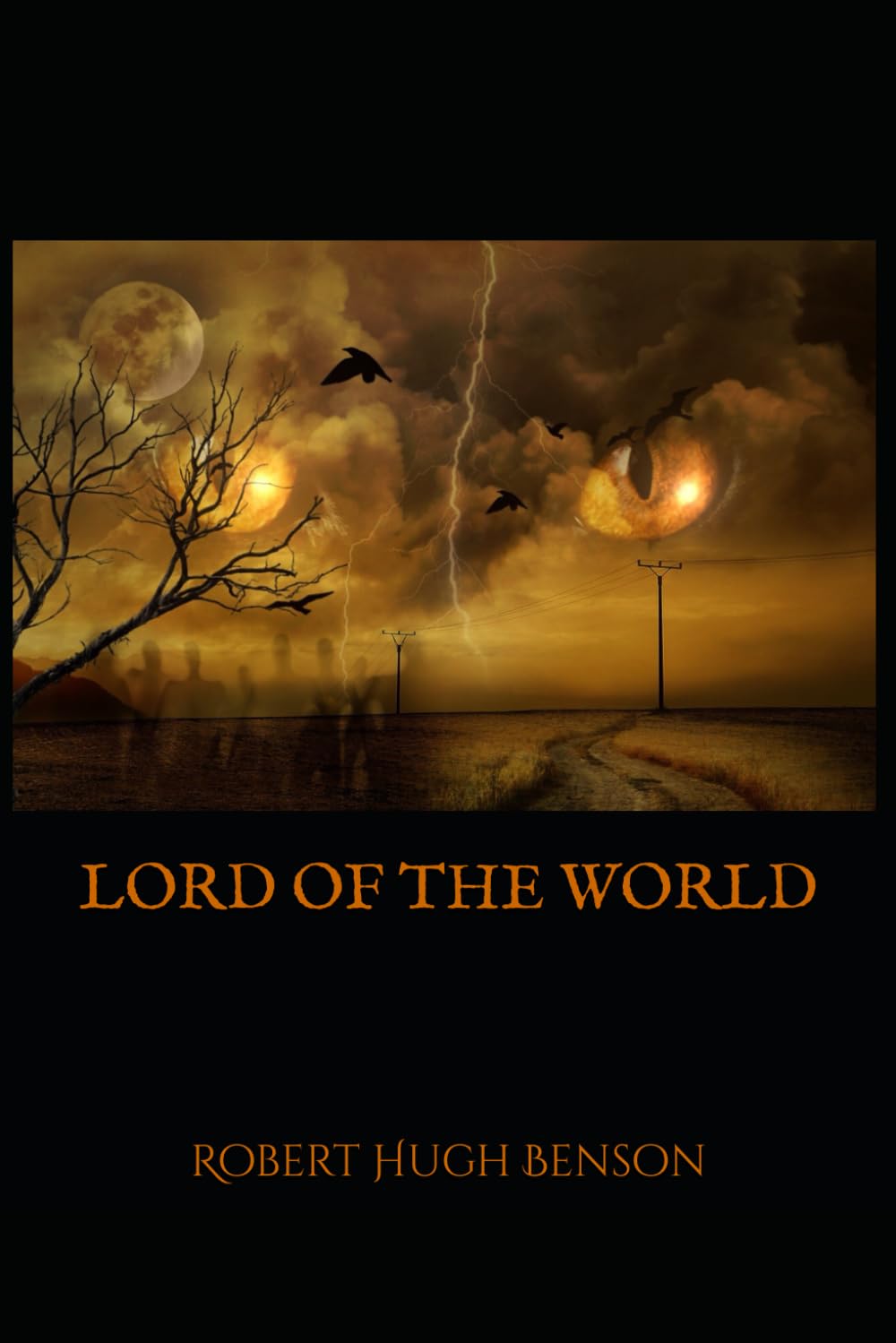 LORD OF THE WORLD: A Dystopian Prophecy of Power, Faith, and Control