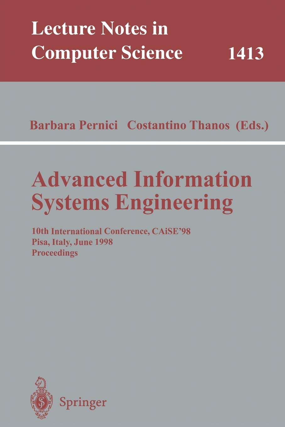Advanced Information Systems Engineering: 10th International Conference, CAiSE'98, Pisa, Italy, June 8-12, 1998, Proceedings