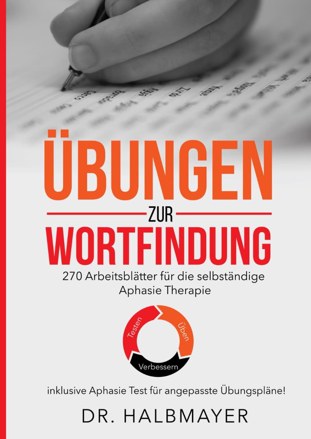 Wortfindungsübungsbuch: Aphasie Übungsbuch für die selbstständige logopädische Therapie (Aphasie Trio)