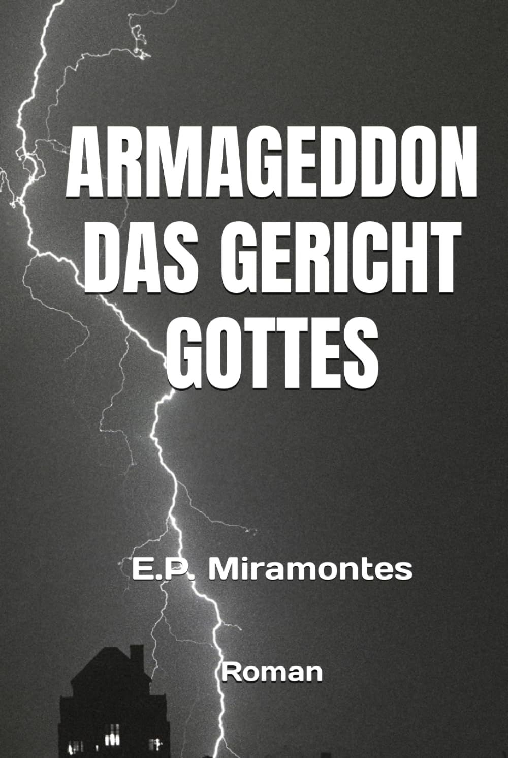 Armageddon, das Gericht Gottes (ARMAGEDDON, JUDGMENT OF GOD)