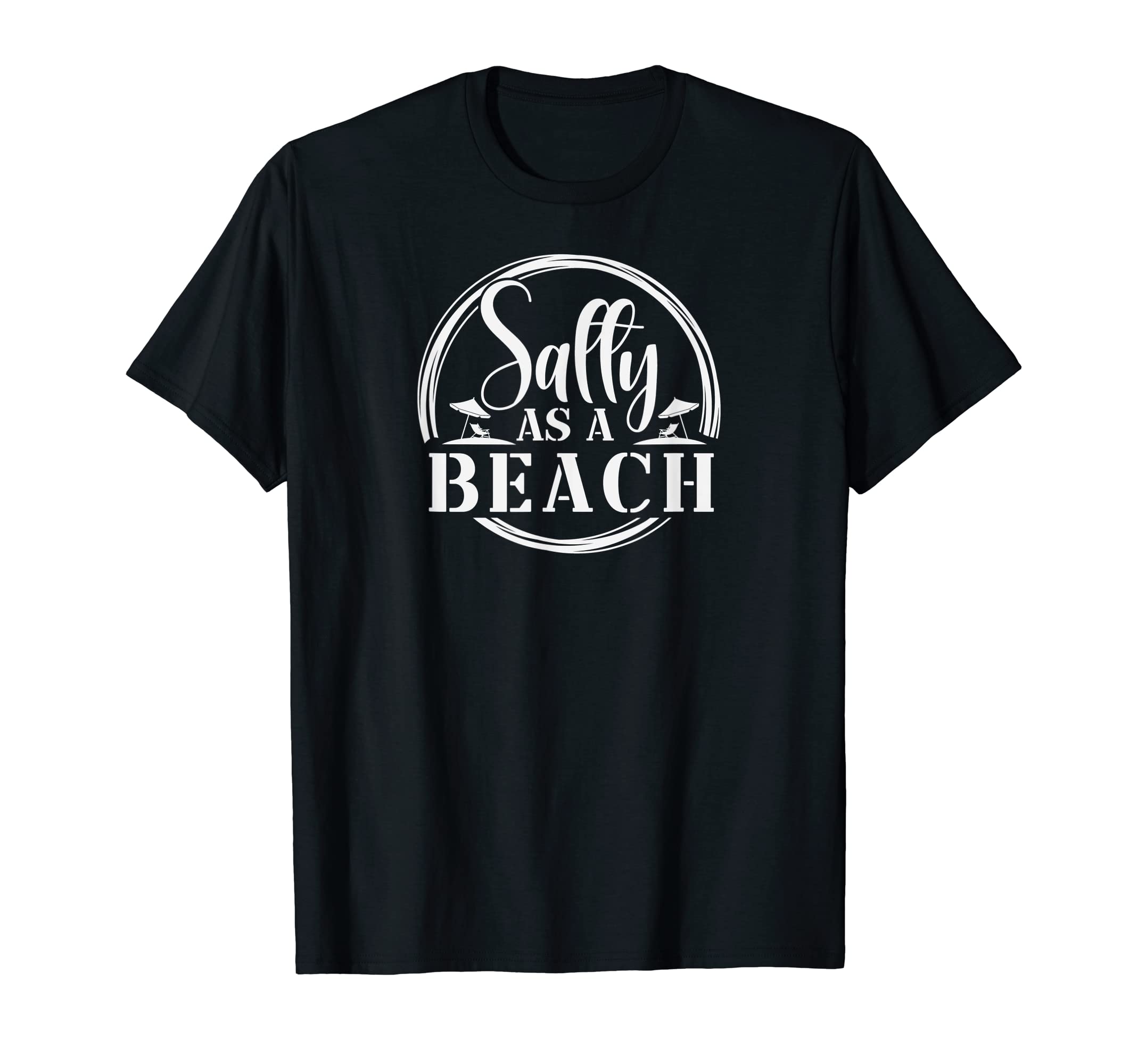 Salty As A Beach T-Shirt