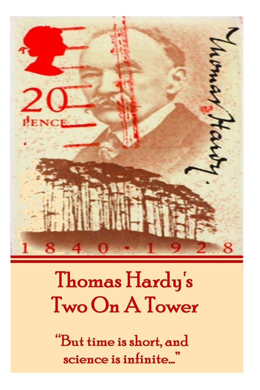 Thomas Hardy's Two On A Tower: "But time is short, and science is infinite…"