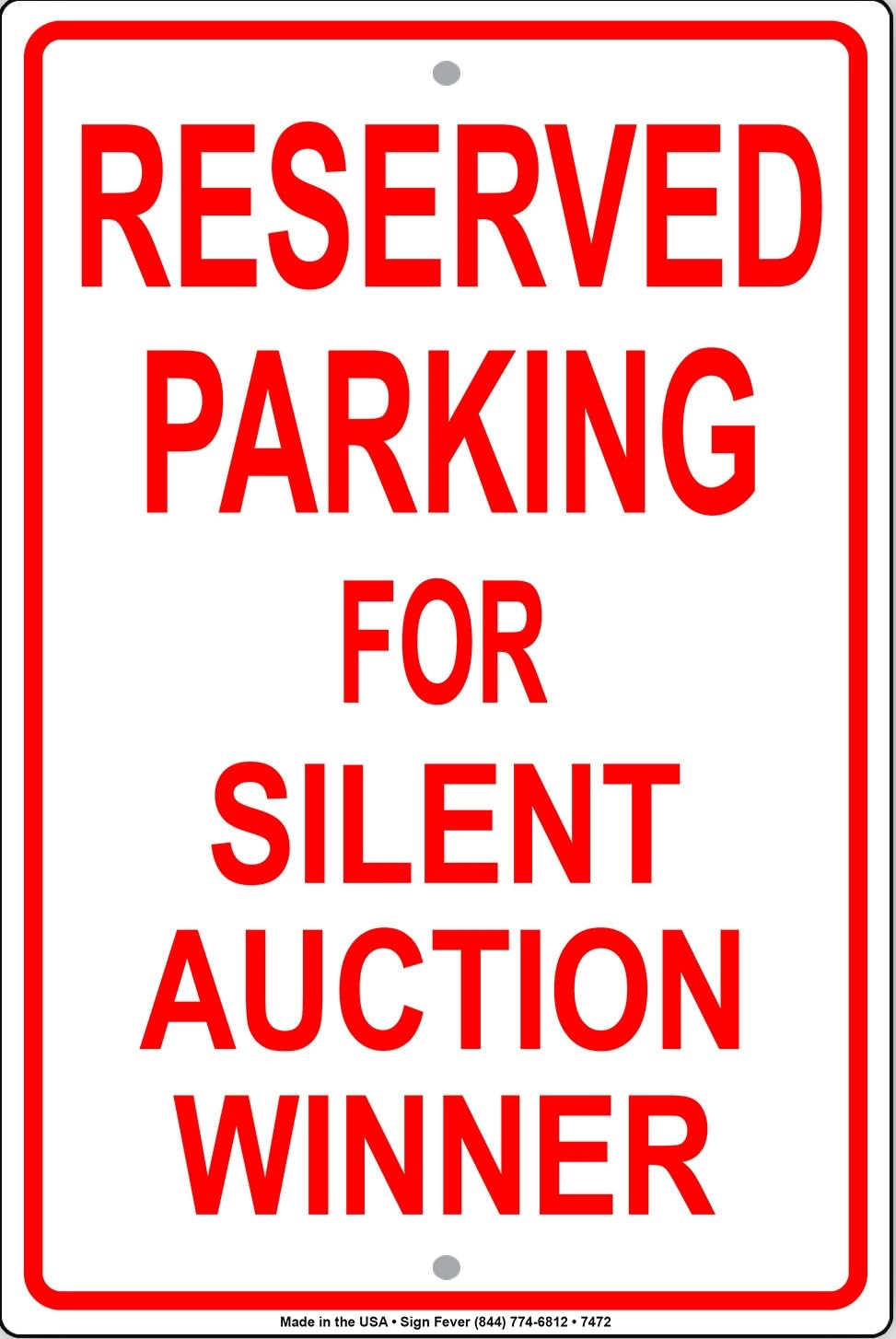 Reserved Parking For Silent Auction Winner Novelty Notice Metal Sign