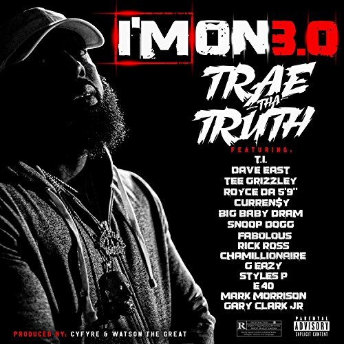 I'M On 3.0 (Feat. T.I., Dave East, Tee Grizzley, Royce Da 5'9 I'M On 3.0 (Feat. T.I., Dave East, Tee Grizzley, Royce Da 5'9