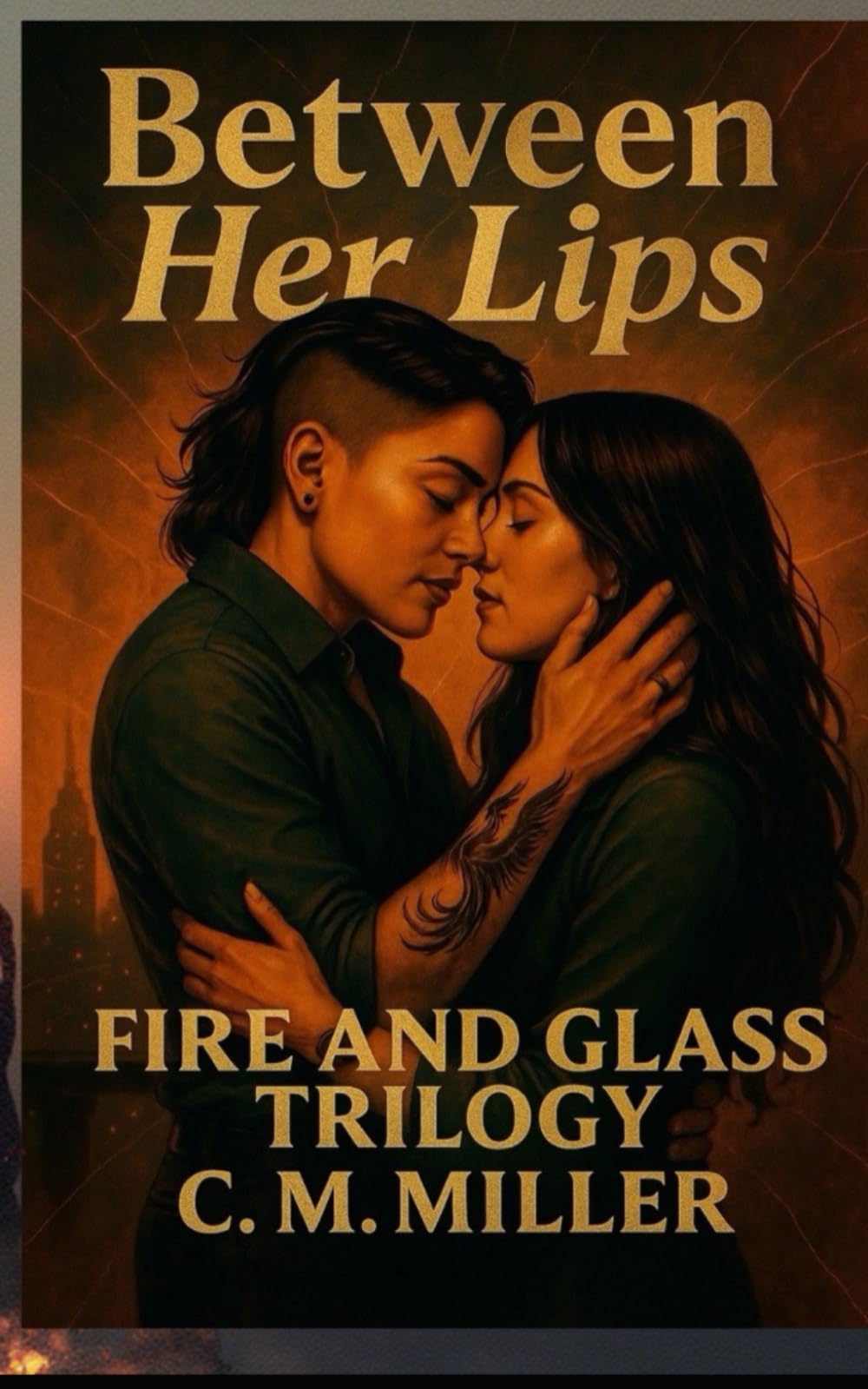 Between Her Lips: Fire & Glass Trilogy, Book 1 (Fire and Glass Trilogy)
