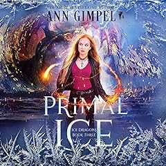 Primal Ice Audiolibro Por Ann Gimpel arte de portada
