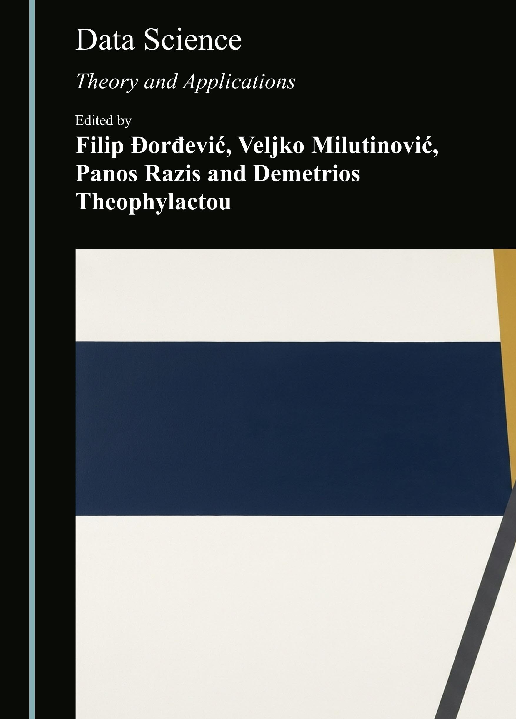 Data Science: Theory and Applications