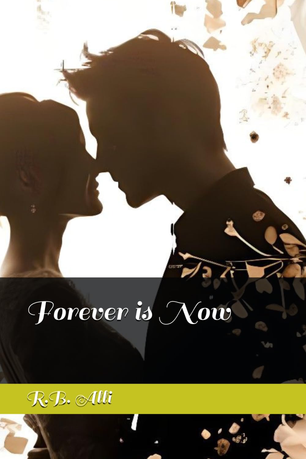 Forever is Now
