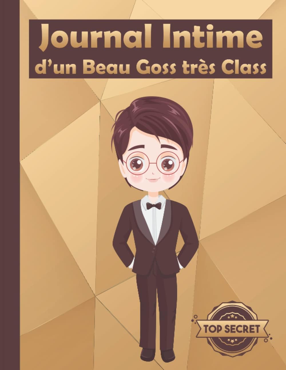 Independently published Journal Intime d’un Beau Goss très Class: Avec 50 phrases des affirmations positives à offrir aux enfants | Journal Intime Garçon | Journal Gratitude & Souvenir (French Edition)