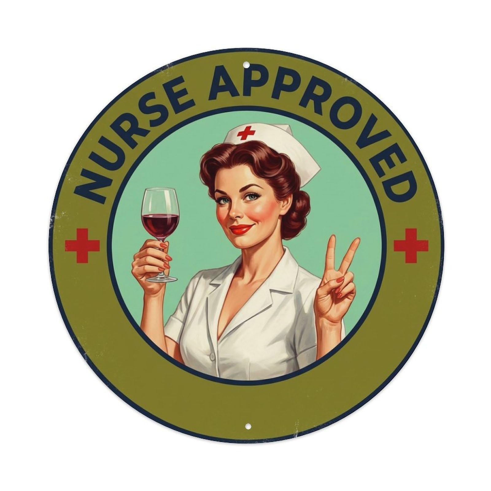 Funny Quote Nurse Approved Wine Glass Metal Tin Sign
