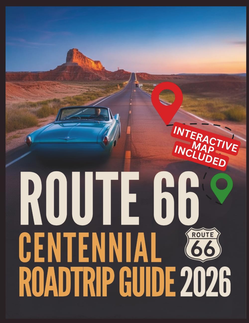 Route 66 Centennial Road Trip Guide 2026: The 100th Anniversary Bucket List: State-by-State Itineraries, Historic Motels, Classic Car Festivals, and ... from Chicago to LA (Wayfinder Travel Series)