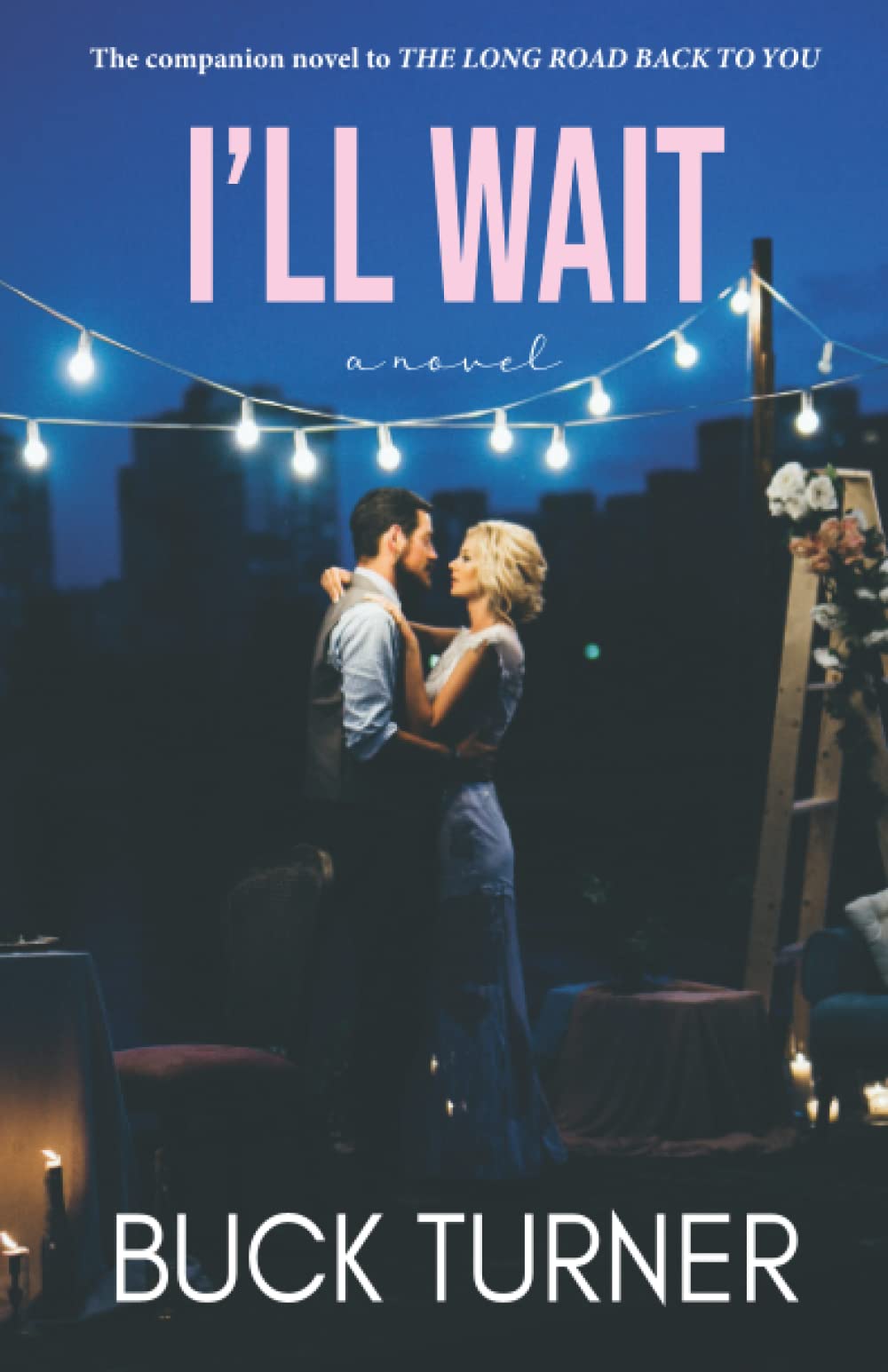 I'll Wait (The Long Road Back To You)