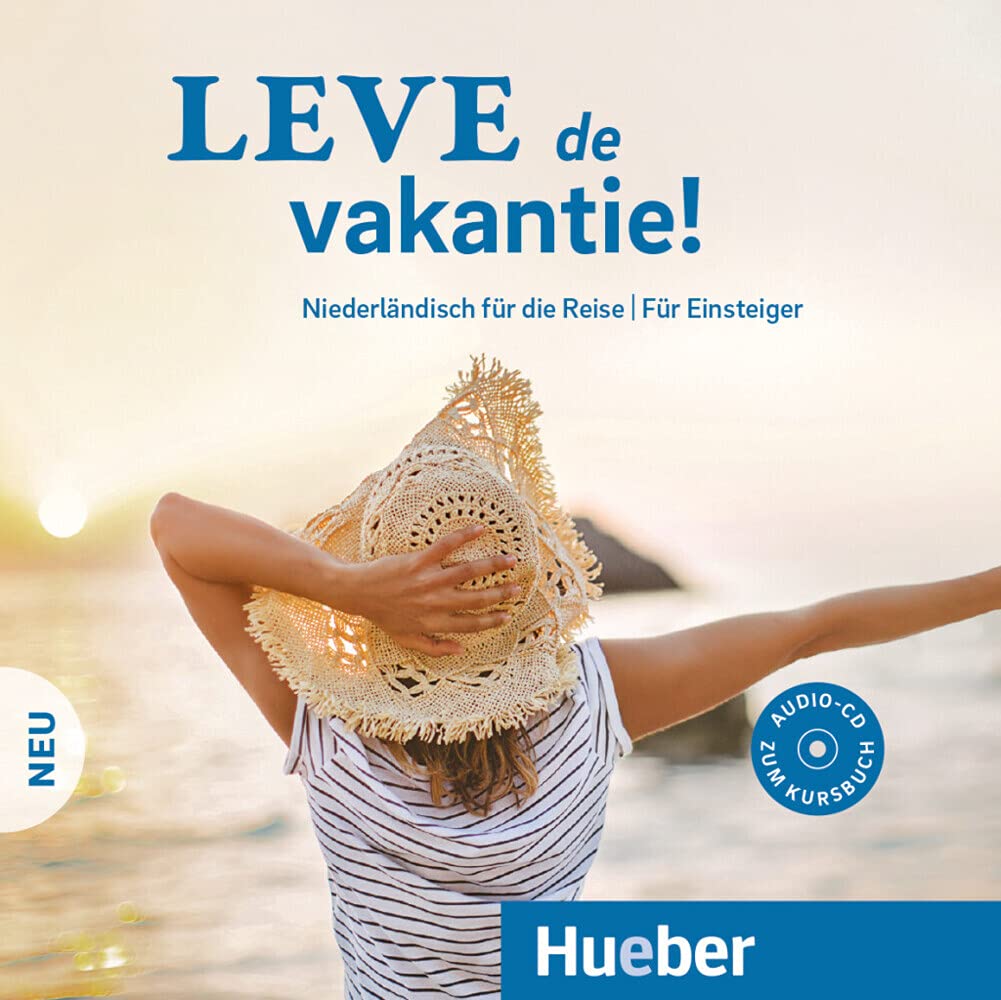 Leve de vakantie! Neu. Audio-CD: Niederländisch für die Reise - Für Ensteiger