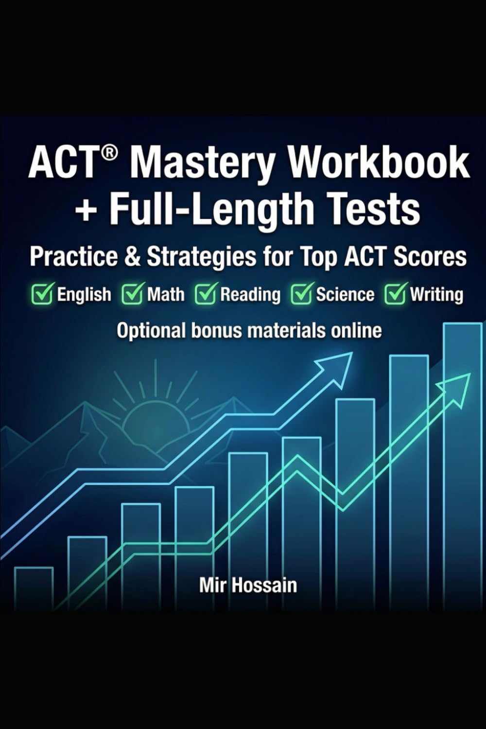 ACT® Mastery Workbook + Full-Length Tests: Practice & Strategies for Top ACT Scores