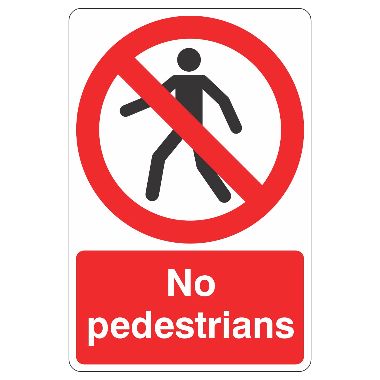 Lasting Impressions (Signs) Limited 300Mmx400mm No Pedestrians Sign Rigid Plastic