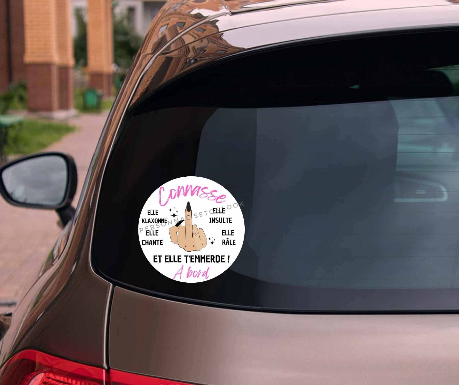 Autocollant Drôle de Voiture, "Connasse: Elle Klaxonne, Elle Insulte, Elle Chante, Et Elle T'emme* À bord STICKERS voiture humour