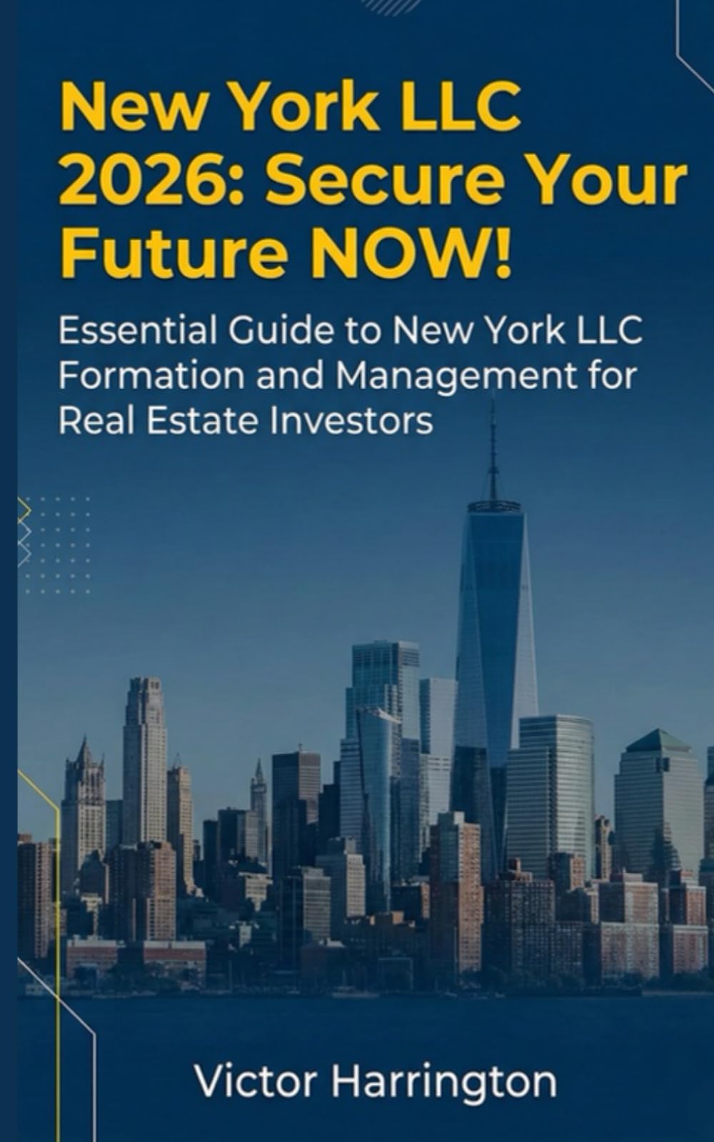 New York LLC 2026: Secure Your Future NOW: Essential Guide to New York LLC Formation and Management for Real Estate Investors