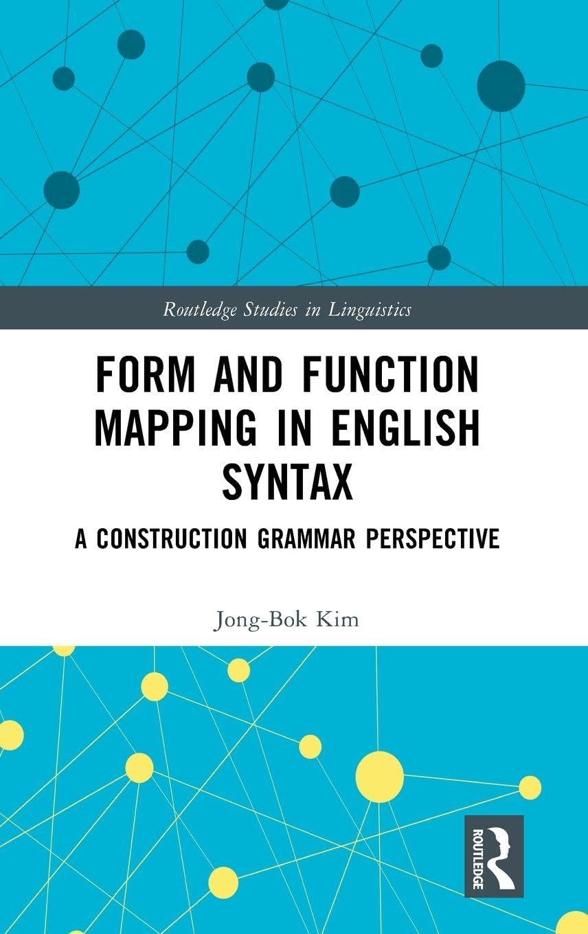 Form and Function Mapping in English Syntax: A Construction Grammar Perspective