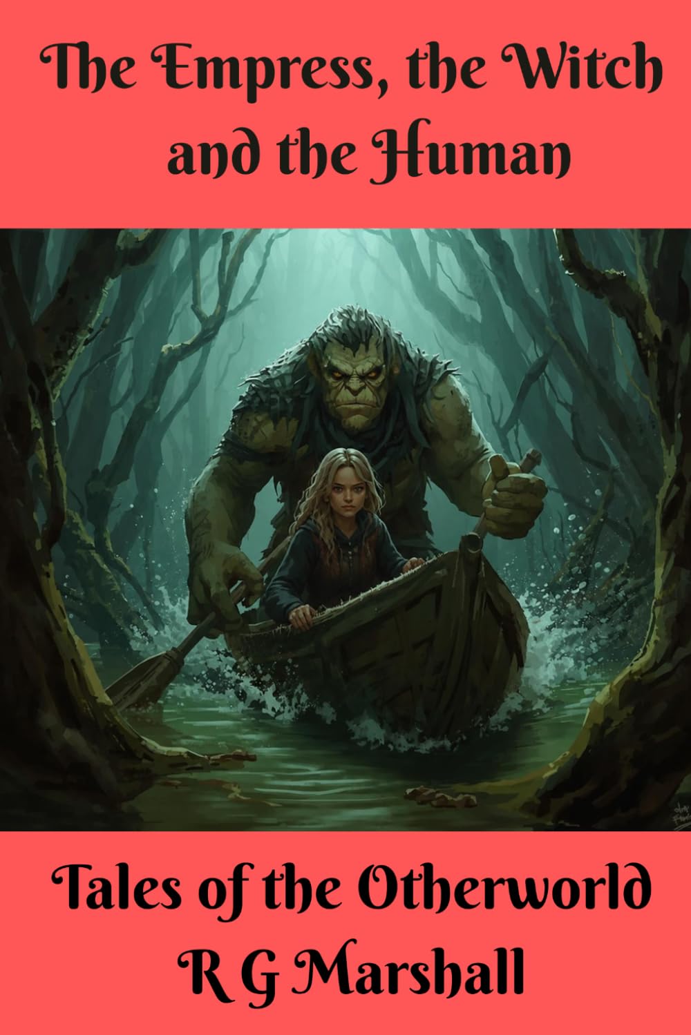 The Empress, the Witch and the Human (Tales of the Otherworld)