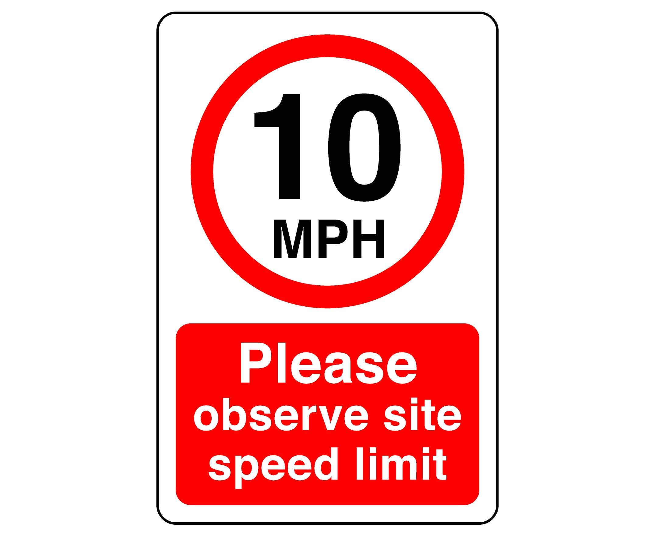10mph Please observe site speed limit- 1.2mm Rigid plastic high-visibility and durability for indoor/outdoor usage (400mm x 300mm) Ensures Safety Within 14m Viewing Distance.