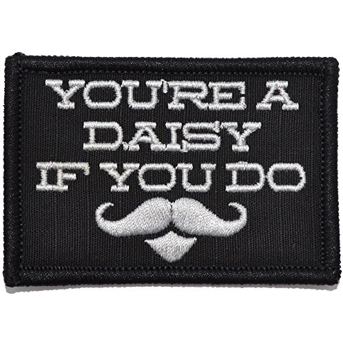 You're A Daisy If You Do, Doc Holiday Quote - 2x3 Patch - Black