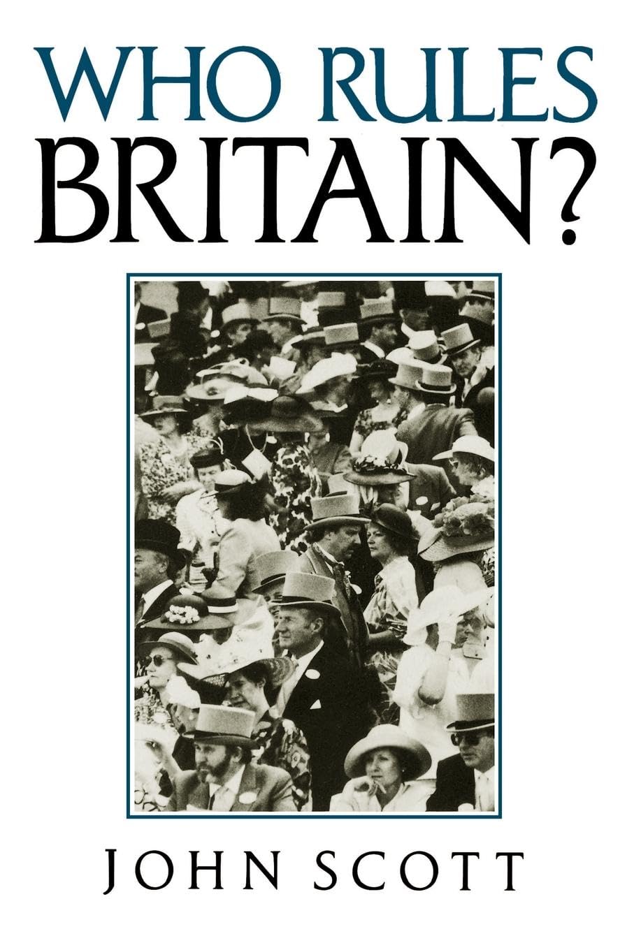 Who Rules Britain?