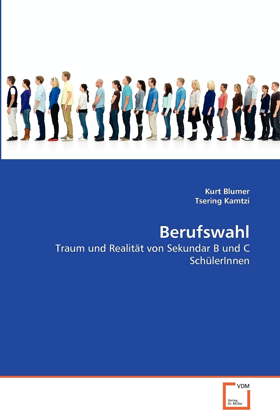 Berufswahl: Traum und Realität von Sekundar B und C SchülerInnen