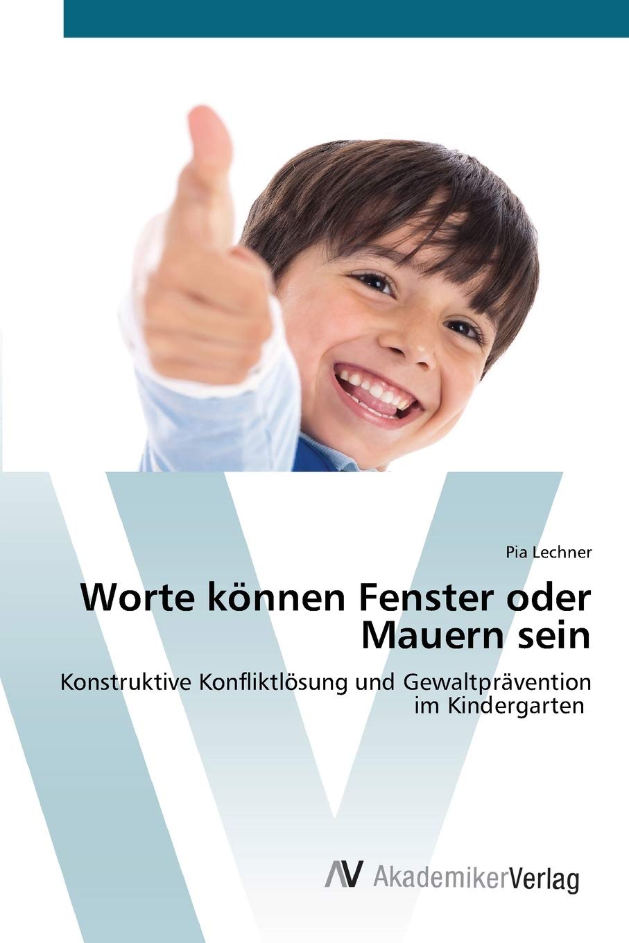 Worte können Fenster oder Mauern sein